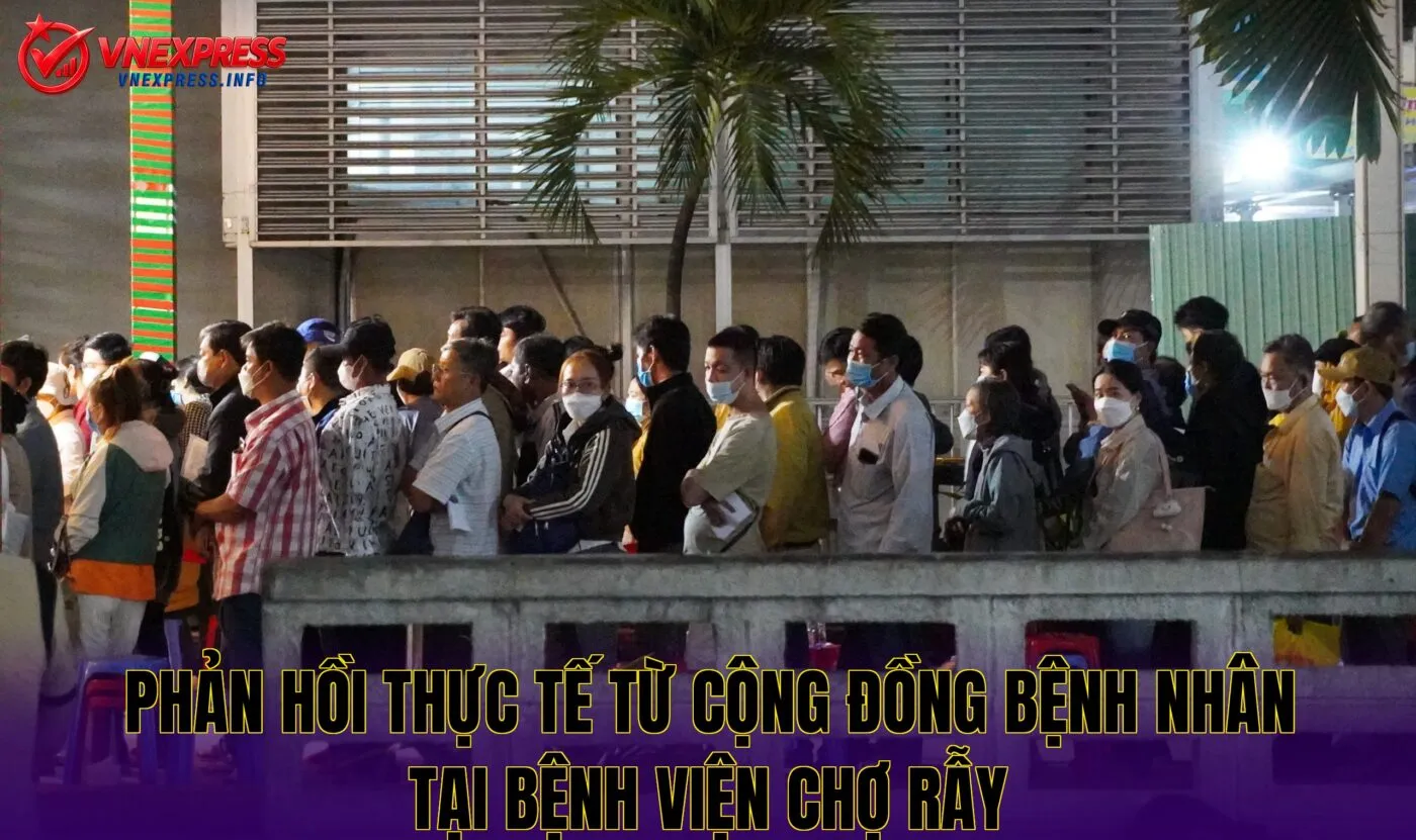Phản hồi thực tế từ cộng đồng bệnh nhân tại Bệnh viện Chợ Rẫy
