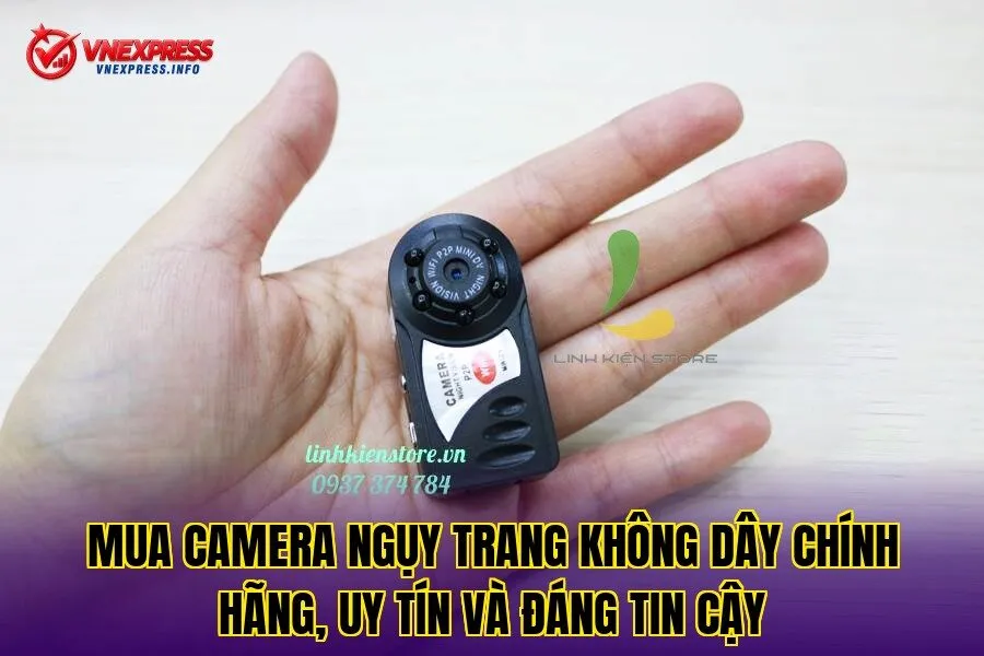Mua camera ngụy trang không dây chính hãng, uy tín và đáng tin cậy