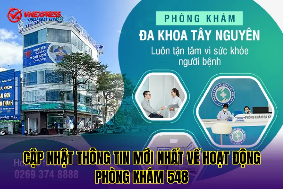Cập nhật thông tin mới nhất về hoạt động phòng khám 548