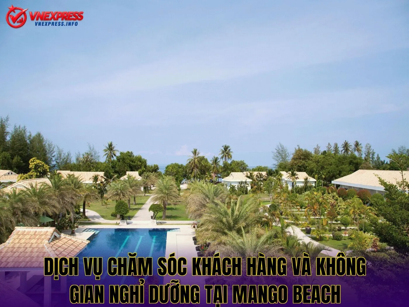 Dịch vụ chăm sóc khách hàng và không gian nghỉ dưỡng tại Mango Beach