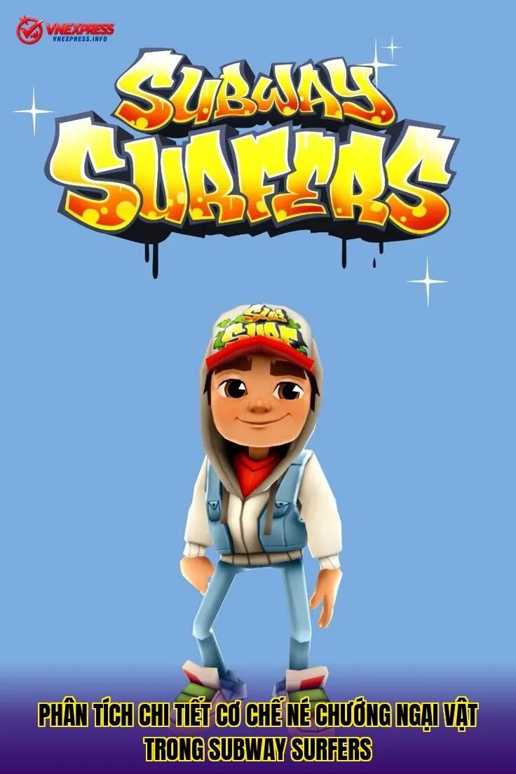 Phân tích chi tiết cơ chế né chướng ngại vật trong Subway Surfers