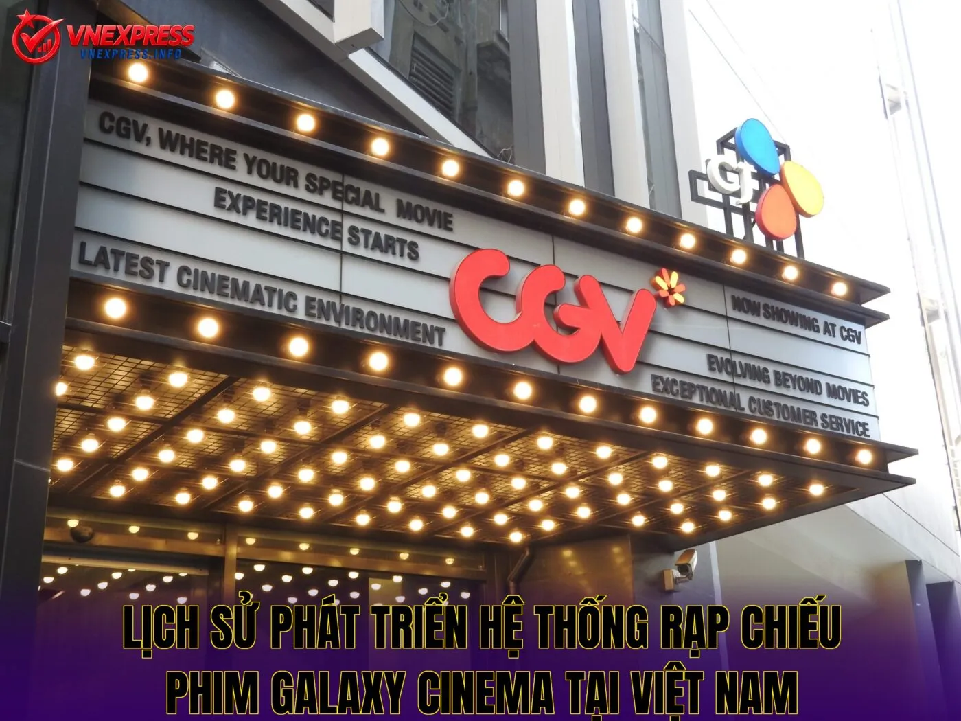 Lịch sử phát triển hệ thống rạp chiếu phim Galaxy Cinema tại Việt Nam