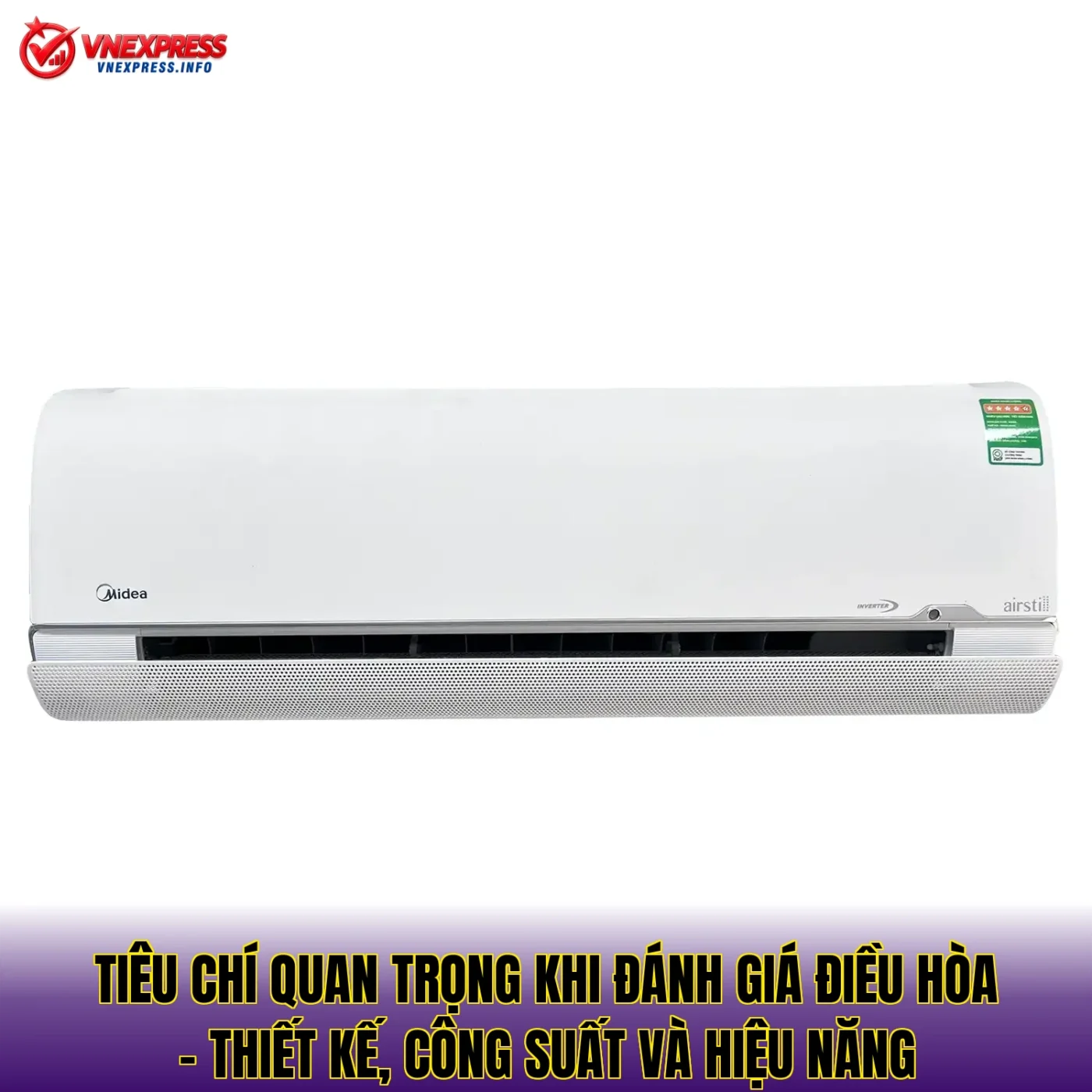 Tiêu chí quan trọng khi đánh giá điều hòa – thiết kế, công suất và hiệu năng