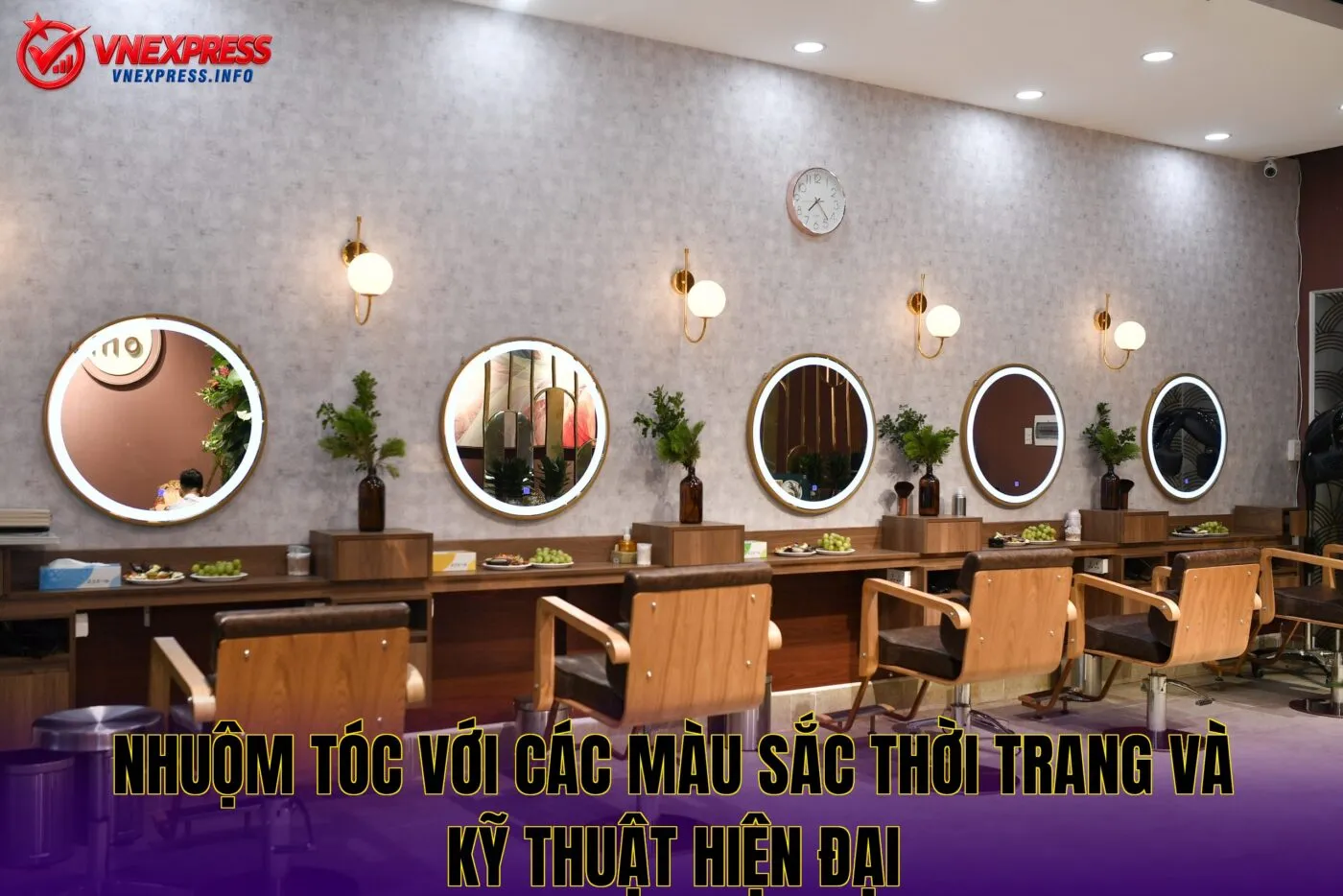 Nhuộm tóc với các màu sắc thời trang và kỹ thuật hiện đại
