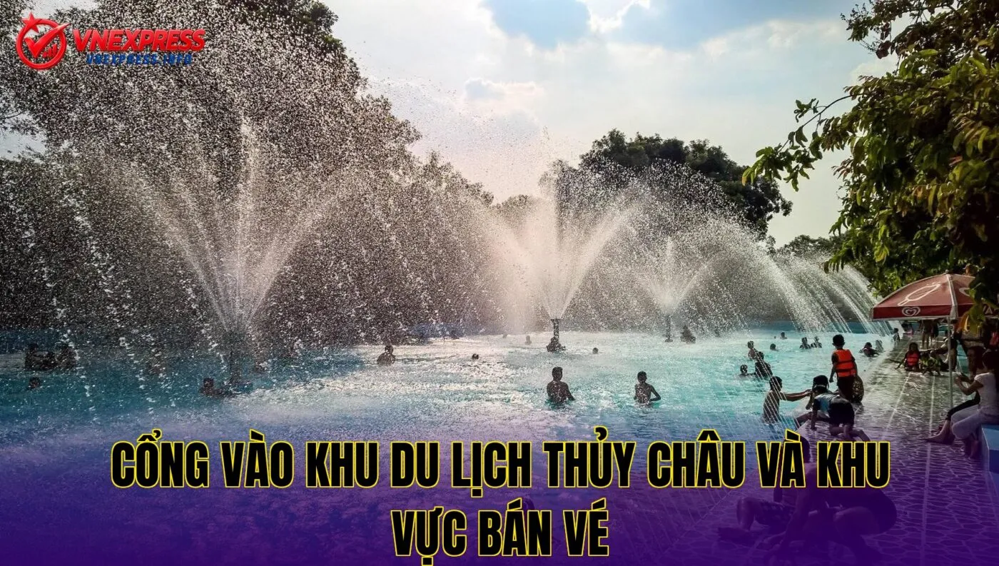 Cổng vào khu du lịch Thủy Châu và khu vực bán vé