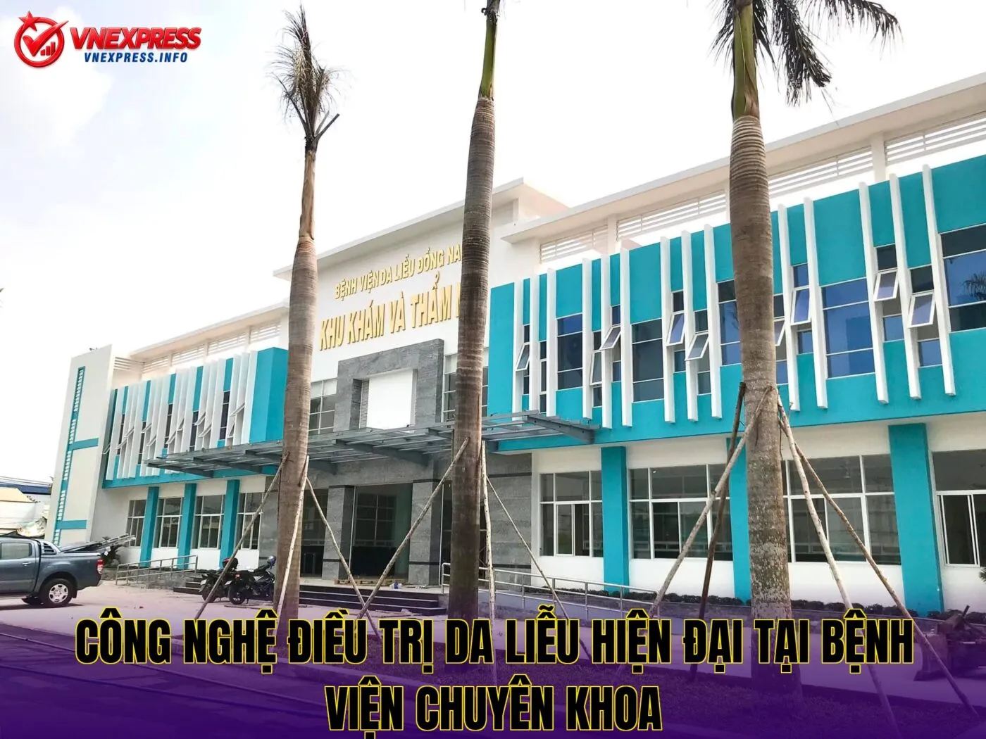 Công nghệ điều trị da liễu hiện đại tại bệnh viện chuyên khoa