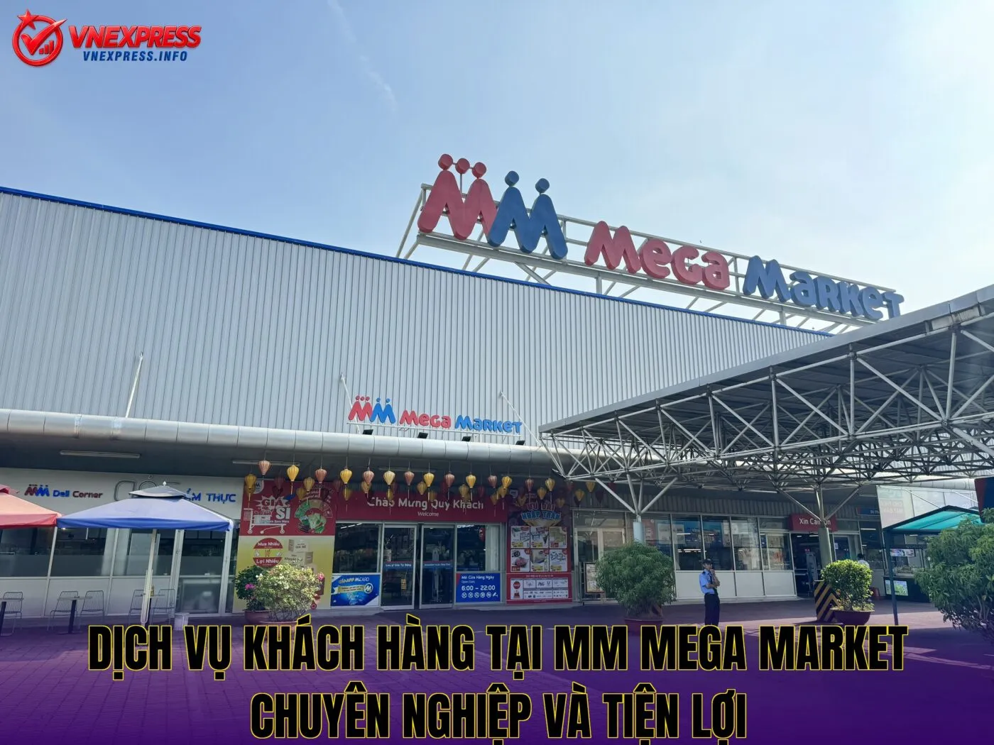 Dịch vụ khách hàng tại MM Mega Market chuyên nghiệp và tiện lợi