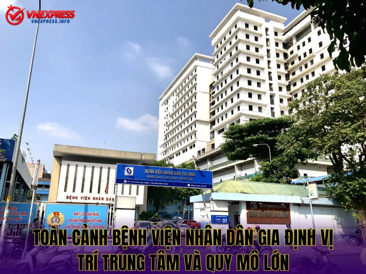Toàn cảnh bệnh viện Nhân dân Gia Định vị trí trung tâm và quy mô lớn