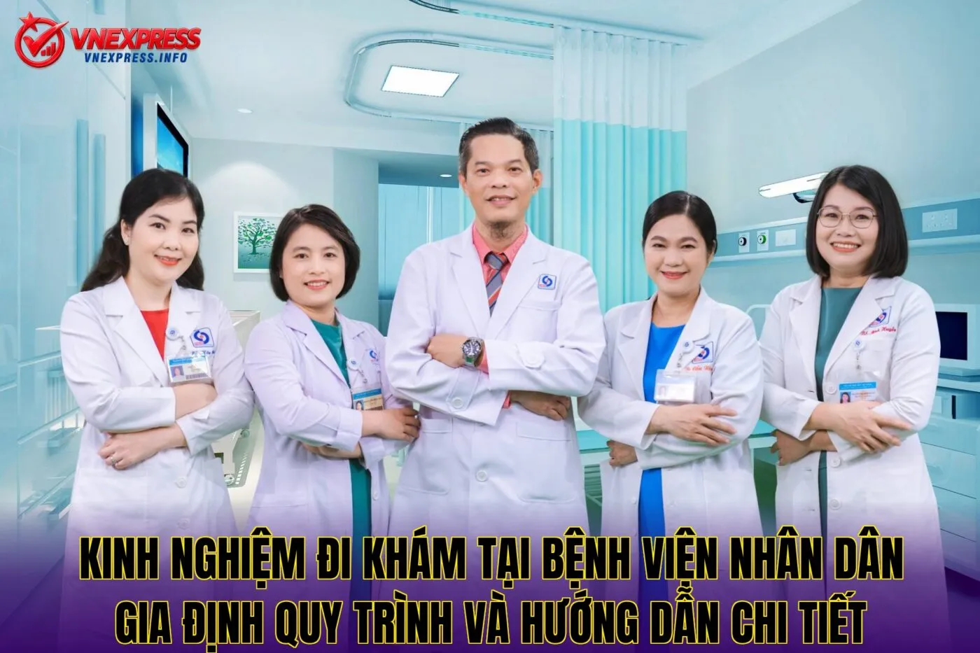 Kinh nghiệm đi khám tại bệnh viện Nhân dân Gia Định quy trình và hướng dẫn chi tiết