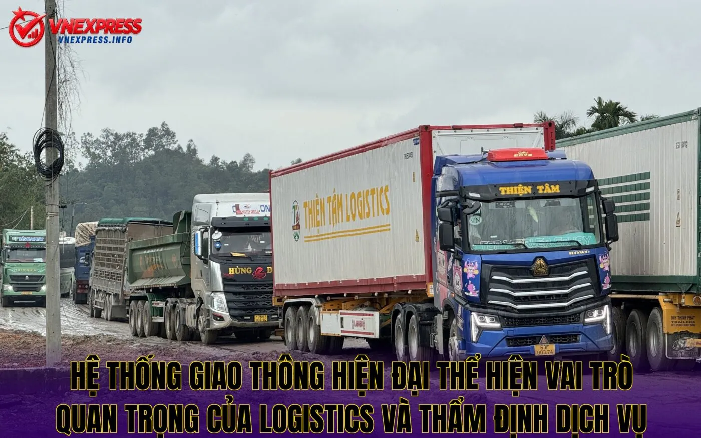Hệ thống giao thông hiện đại thể hiện vai trò quan trọng của logistics và thẩm định dịch vụ
