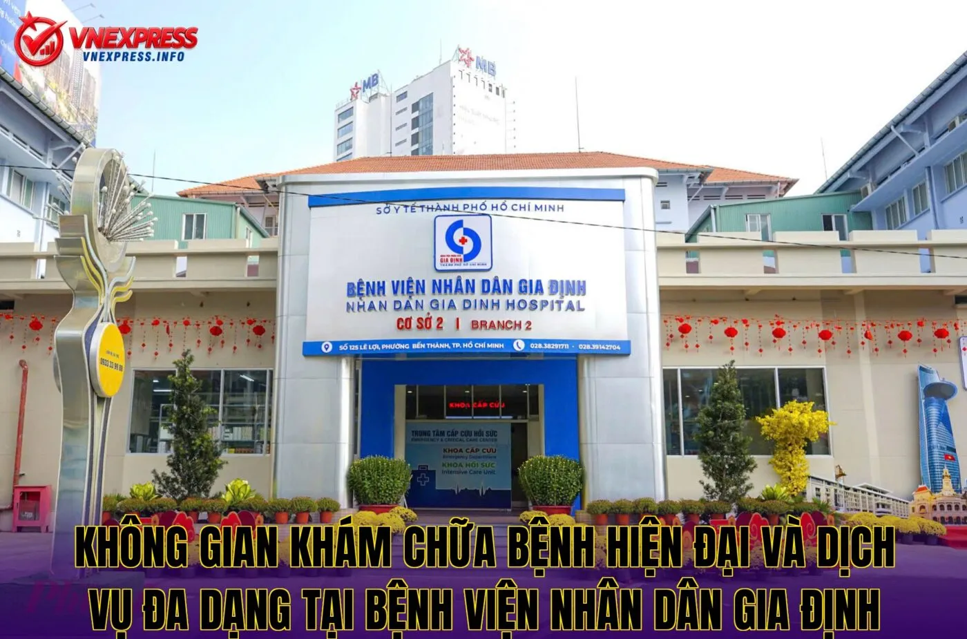 Không gian khám chữa bệnh hiện đại và dịch vụ đa dạng tại bệnh viện Nhân dân Gia Định