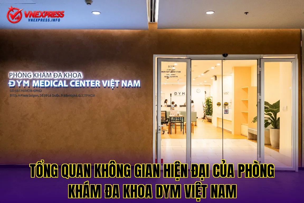 Tổng quan không gian hiện đại của Phòng khám Đa khoa Dym Việt Nam