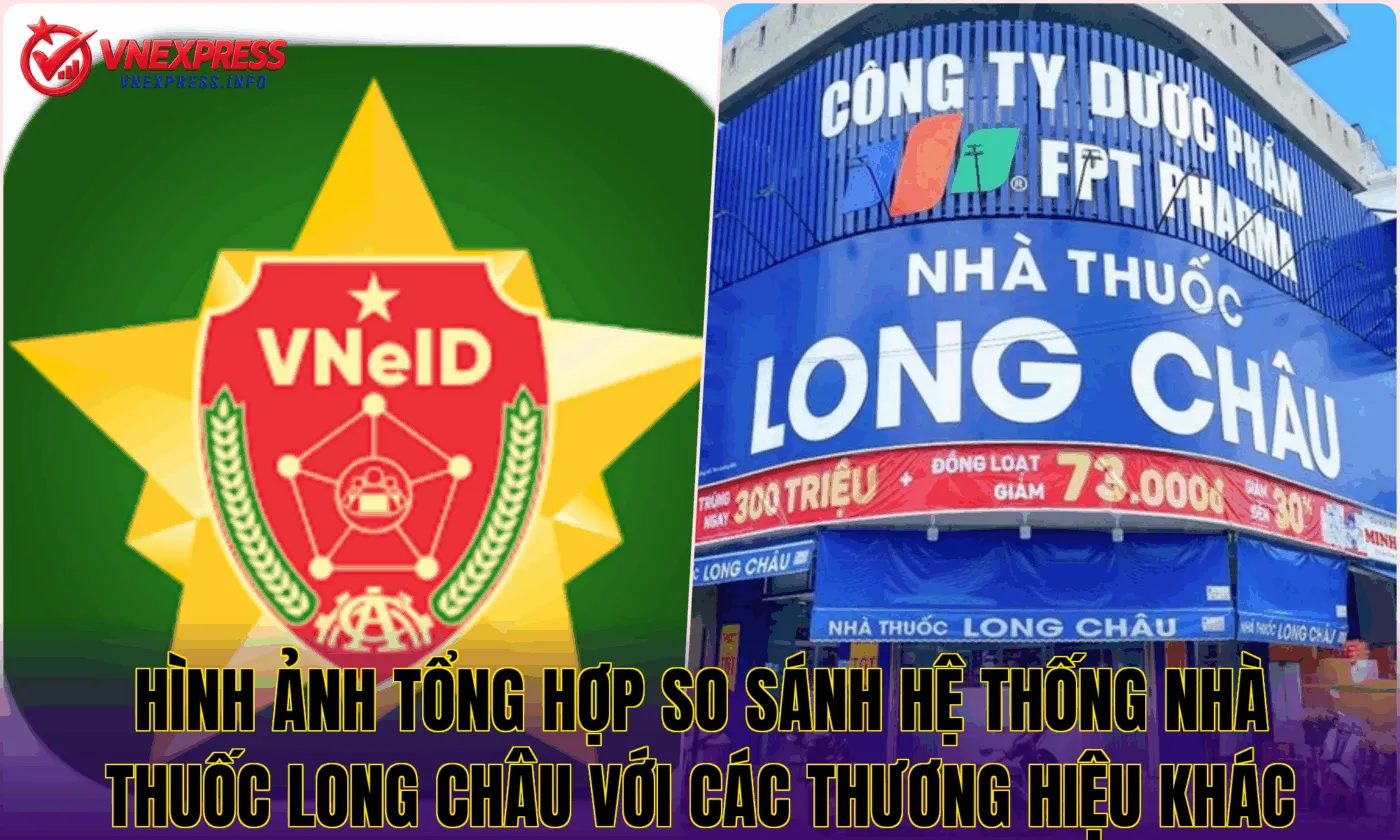 Hình ảnh tổng hợp so sánh hệ thống nhà thuốc Long Châu với các thương hiệu khác