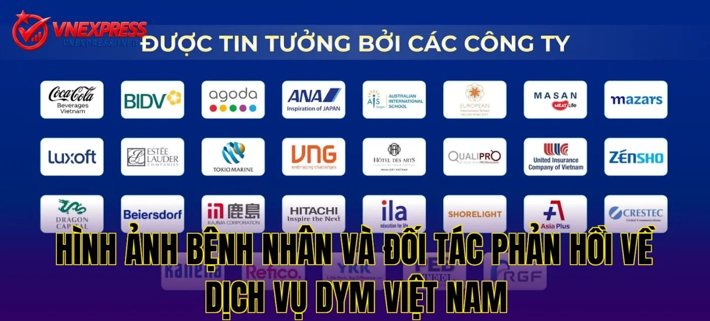 Hình ảnh bệnh nhân và đối tác phản hồi về dịch vụ Dym Việt Nam