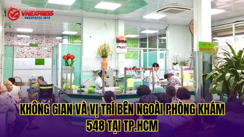 Không gian và vị trí bên ngoài phòng khám 548 tại TP.HCM